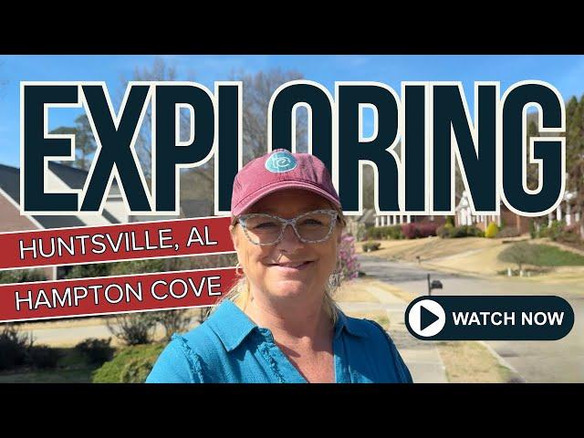 Discover Hampton Cove: Your Dream Neighborhood in Huntsville, AL | A Home Buyer's Guide 2024