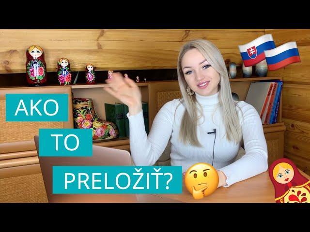 10 slovenských slov, ktoré v ruštine nemajú ekvivalent 