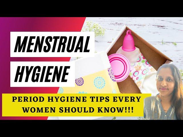 Importance of Menstrual Hygiene | Menstrual Hygiene Tips Every Women Must Know | Period Hygiene