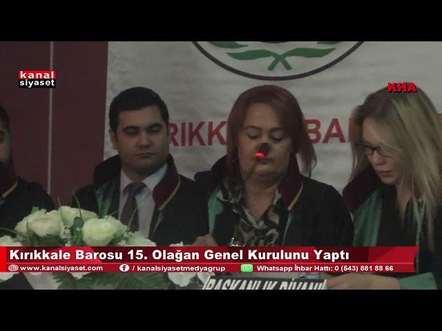 Kırıkkale Barosu 15  Olağan Genel Kurulunu yaptı