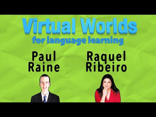 Virtual Worlds for Language Learning: Introduction