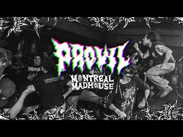 PROWL - Montreal Madhouse