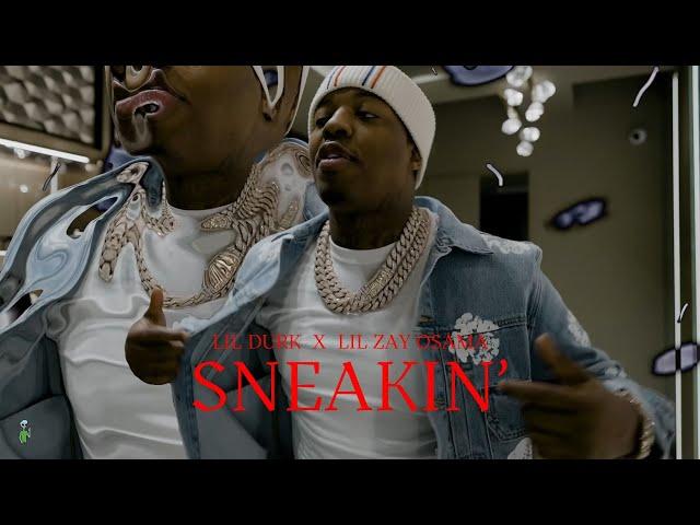 Lil Durk feat. Lil Zay Osama - Sneakin' [Music Video]