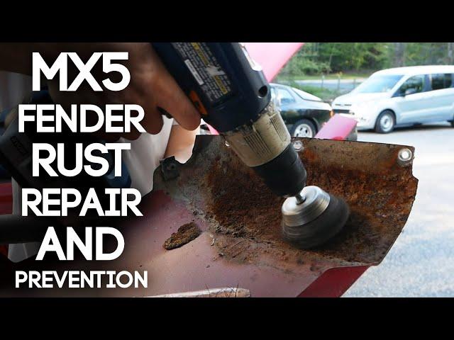 How To Fix and Prevent MX5 Miata Fender Rust | The ULTIMATE Guide