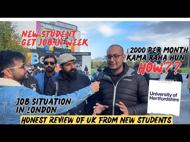 How New student earning £2000 per month in UK  | University of Hertfordshire Job situation for std