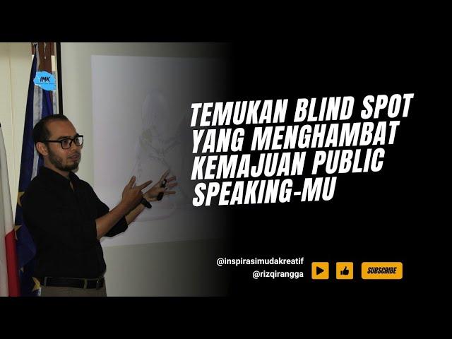 Public Speaking-mu Gak Berkembang? Ini Blind Spot-nya!