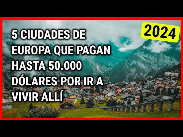 5 ciudades de EUROPA que PAGAN por ir a VIVIR ALLÍ