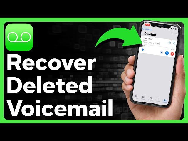 How To Recover Deleted Voicemails On iPhone