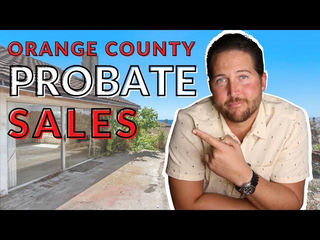 What is a Probate Sale? | Orange County Probate Sales