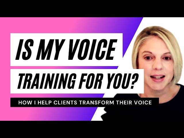 Is my voice training right for you?  How I help clients access their most powerful speaking voice.