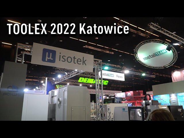 Toolex 2022 Katowice - International Machinery Fair