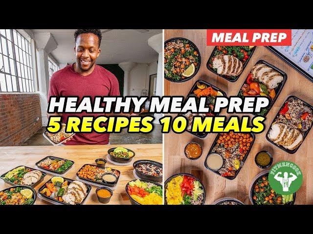 Meal Prep - 5 Recipes And 10 Best Meals For Variety