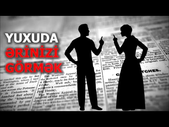 heyat yoldasi yuxu yozma -  yuxuda erinizi gormek - ərimi yuxuda görmək