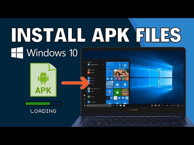 How to Run/Install APK Files in Windows 10