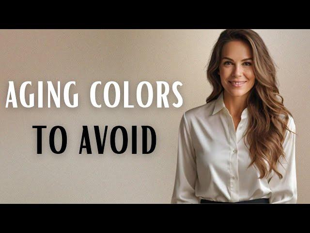 AGING COLORS! How to Avoid and Choose Flattering Colors After 50