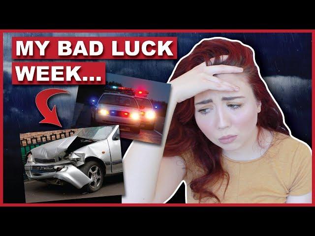 My 'Bad Luck' Stories From This Week