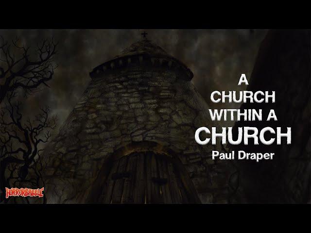 "A Church Within a Church" by Paul Draper / From the Library of R'lyeh