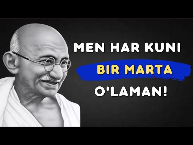 Mahatma Gandi Iqtiboslari, Hikmatli So'zlari- Bu So'zlar Dunyoqarashingizni O'ZGARTIRADI!