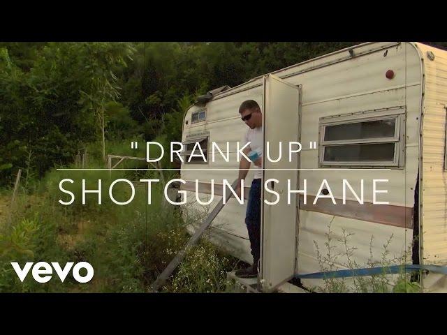 Shotgun Shane - Drank Up