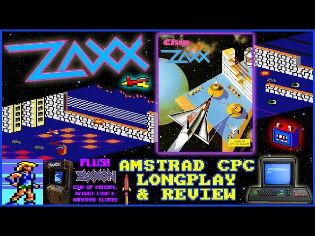 [AMSTRAD CPC]  Zaxx - Longplay & Review!  + Zaxxon History & Amstrad Zaxxon Clones!! 