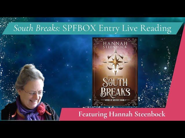 Live Reading By SPFBOX Author Hannah Steenbock: 'South Breaks' (Team Philip Chase)