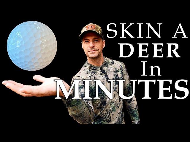 HOW TO SKIN A DEER WITH A GOLF BALL - THE FASTEST way to Skin a Deer! Skin a deer in MINUTES!