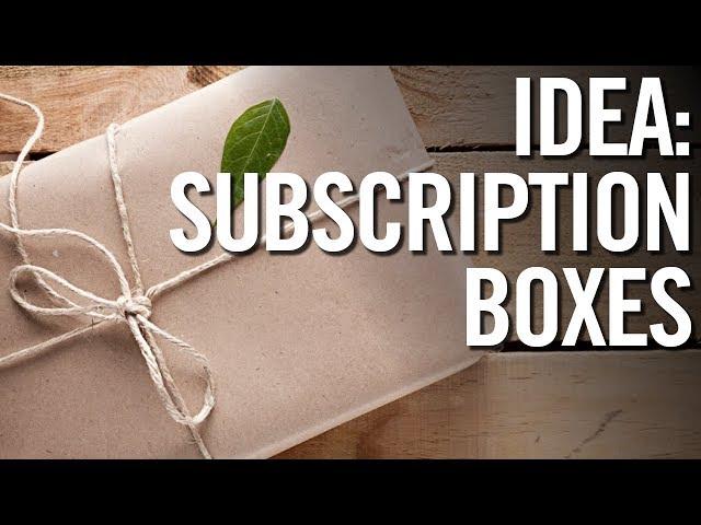 How To Start A Monthly Subscription Box Business