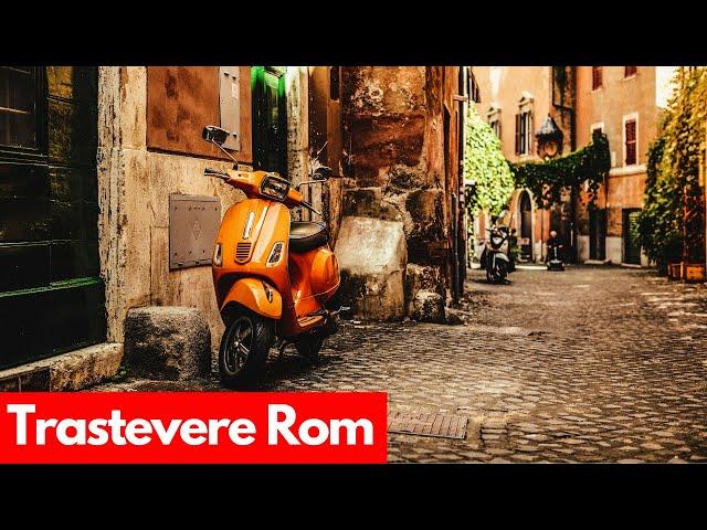 Trastevere Viertel Rom –   Infos & Restaurant Tipps