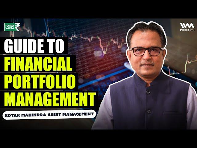 Guide to Financial Portfolio Management Ft. Nilesh Shah | Paisa Vaisa with Anupam Gupta