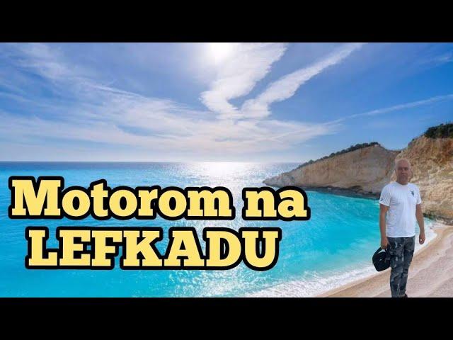 MOTOROM NA LEFKADU - ep.7