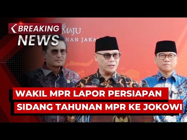 BREAKING NEWS - Pernyataan Ahmad Basarah usai Lapor Persiapan Sidang Tahunan MPR Terakhir ke Jokowi