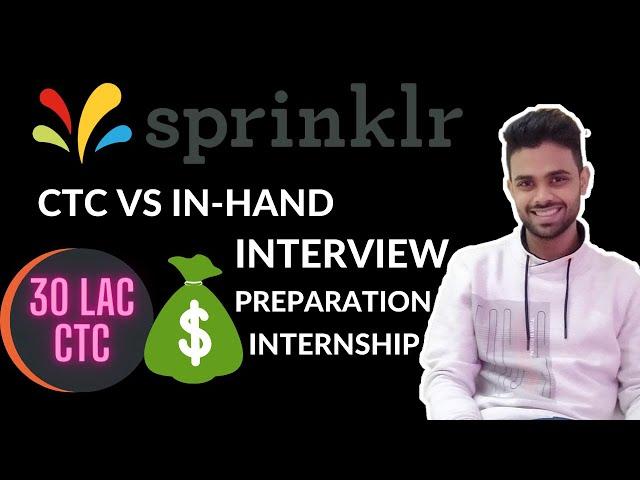 Sprinklr 30 lac CTC | Taxes | In-hand Salary | Interview Process | Preparation