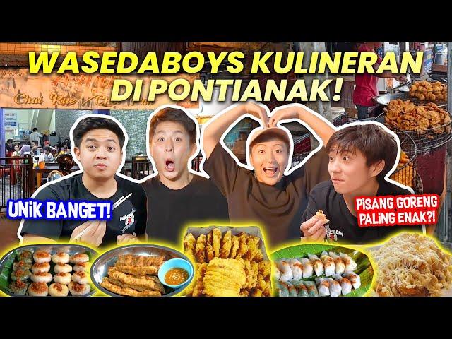 HUNTING KULINER PONTIANAK!! CHAI KUE, PISANG GORENG LEGEND, DLL! | WASEDABOYS INDONESIA TRIP