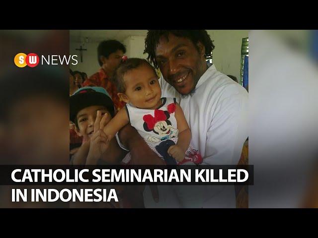 Catholic seminarian killed in Indonesia | SW NEWS | 185