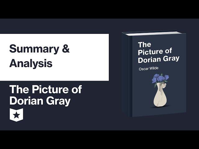 The Picture of Dorian Gray by Oscar Wilde | Summary & Analysis