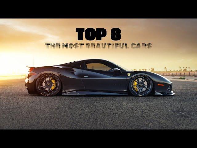 TOP 8 the most beautiful CARS