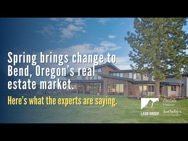 Real Estate Market Update, Bend Oregon - Spring 2024