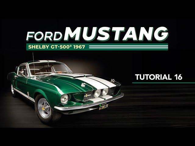 Costruisci la Ford Mustang Shelby GT-500 - Tutorial 16