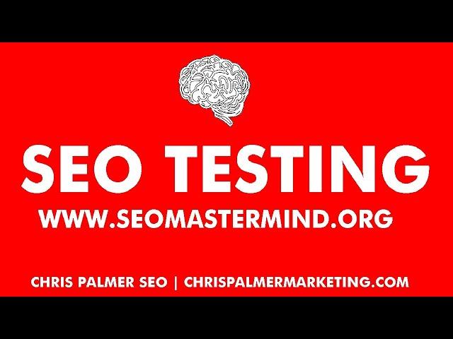 SEO Testing - Local SEO Experiments SEO Mastermind