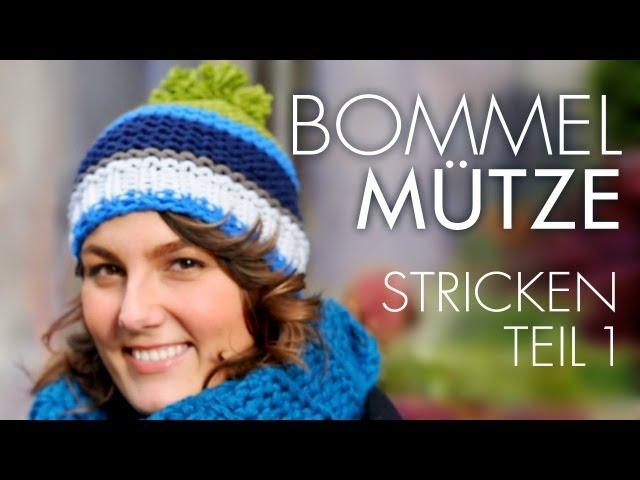 Bunte Bommelmütze stricken TEIL 1