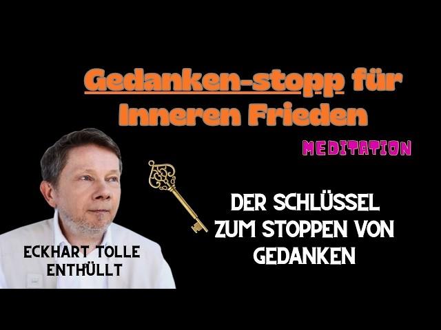 Eckhart Tolle: Gedankenstopp leicht gemacht – So gelingt es Dir️️