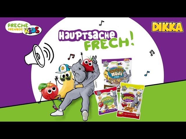  DIKKA & Freche Freunde Kids  "Hauptsache Frech!" 