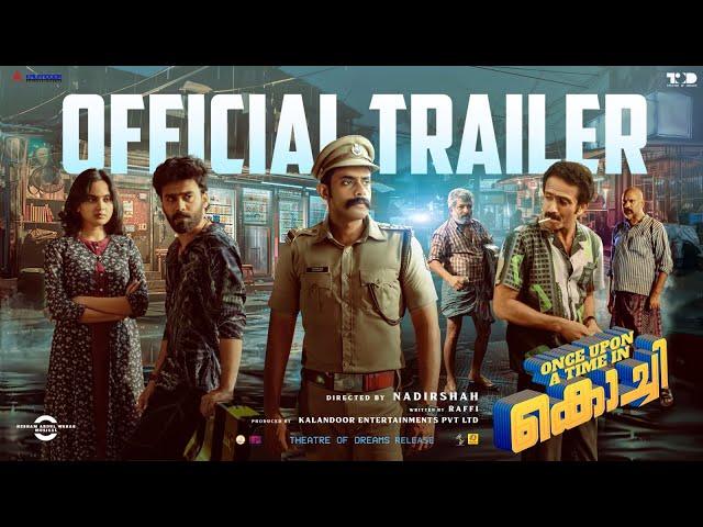 ONCE UPON A TIME IN KOCHI | Official Trailer | NadirShah | Mubin | Devika | Arjun Ashokan | Raffi