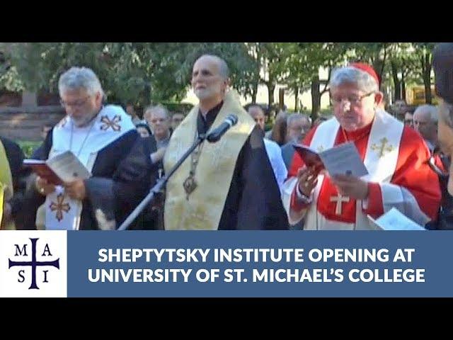 Sheptytsky Institute opening at University of St. Michael’s College in the University of Toronto