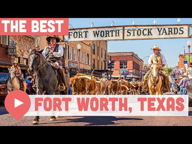 Best Things to Do in Fort Worth, Texas