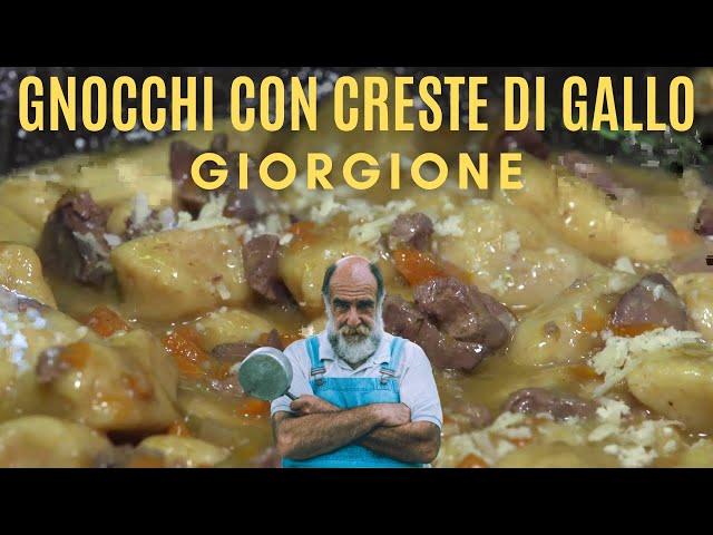 GNOCCHI CON CRESTE DI GALLO -  Le ricette di Giorgione