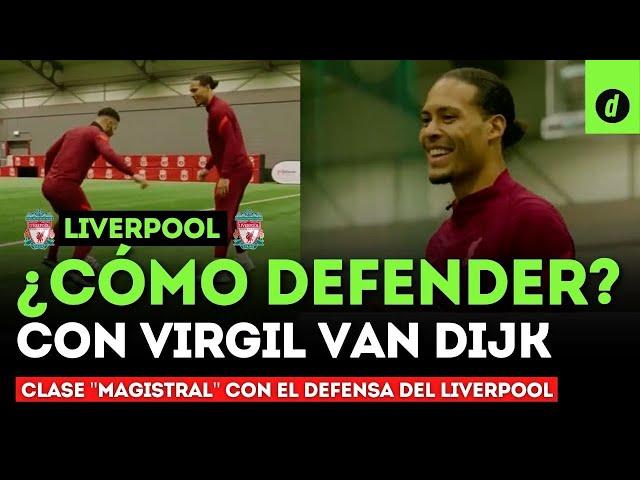 VIRGIL VAN DIJK da "CLASE" de CÓMO DEFENDER | Liverpool