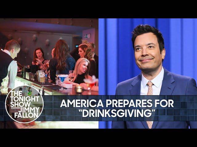 America Prepares for Thanksgiving Eve Tradition of “Drinksgiving” | The Tonight Show