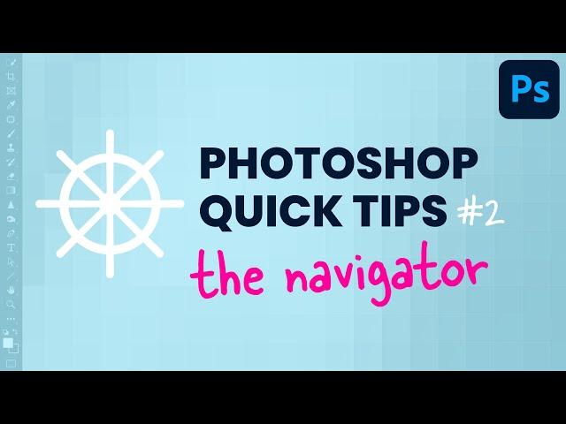 The Navigator Photoshop Quick Tips #shorts