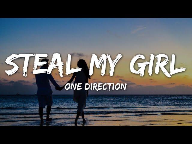 One Direction - Steal My Girl (Lyrics)